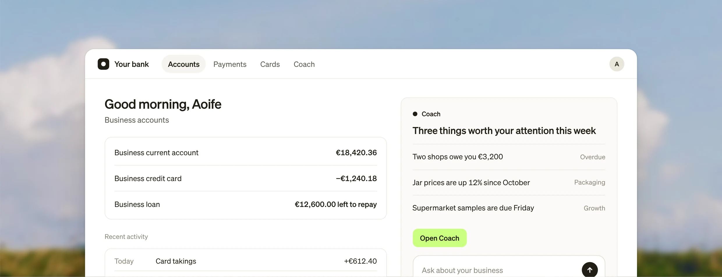 A bank’s business app showing Aoife’s accounts and recent activity, with a Coach panel listing three things worth her attention this week.